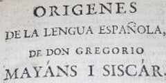 Origines de la lengua española (Gregorio Mayans)