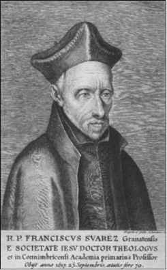  Francisco Suarez, S.I. (1548-1617)